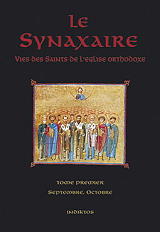 le synaxaire vies des saints de l eglise orthodoxe tome premier septembre octobre photo