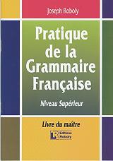 pratique de la grammaire francaise niveau superieur livre du maitre photo