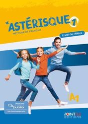 asterisque 1 livre de l eleve publior edition hybride photo asterisque 1 livre de l eleve publior edition hybride photo