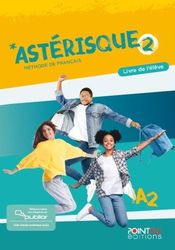 asterisque 2 livre de l eleve publior edition hybride photo asterisque 2 livre de l eleve publior edition hybride photo