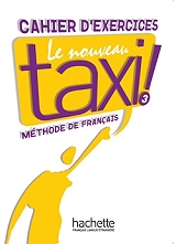 le nouveau taxi 3 b1 cahier photo