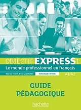 objectif express 1 a1 a2 guide pedagogique ne photo