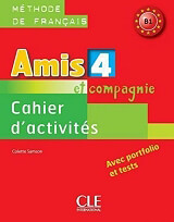 amis et compagnie 4 b1 cahier audio cd photo