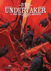 undertaker 2 ekei poy oi gypes xoreyoyn photo