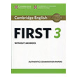 CAMBRIDGE ENGLISH FIRST 3 STUDENTS BOOK WITHOUT ANSWERS