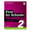 CAMBRIDGE ENGLISH FIRST FOR SCHOOLS TRAINER 2 (+ DOWNLOADABLE RESOURCES EBOOK) WITH ANSWERS