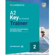 CAMBRIDGE KEY FOR SCHOOLS 2 A2 TRAINER (+ DOWNLOADABLE RESOURCES + EBOOK) W/A