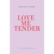 love me tender photo love me tender photo
