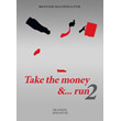 take the money and run 2 photo