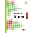 IL GUSTO PERFETTO DELL ITALIANO 2 INTERMEDIO-MEDIO