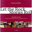 LET THE ROCK STORIES ROLL