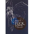 fuck love photo fuck love photo