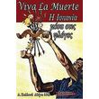 VIVA LA MUERTE     