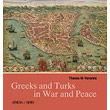 greeks and turks in war and peace photo