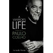 a warriors life a biography of paulo coelho photo