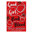 good girl bad blood photo good girl bad blood photo