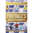 ultimate football heroes football s greatest moments photo ultimate football heroes football s greatest moments photo