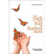the path from fear to fearlessness photo
