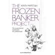 the frozen banker project photo the frozen banker project photo