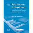 raccontare il novecento libro del professore photo