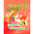 FAIRYLAND 4  VOCABULARY AND GRAMMAR PRACTICE
