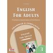 ENGLISH FOR ADULTS 3 GRAMMAR & COMPANION