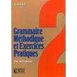 GRAMMAIRE METHODIQUE ET EXERCISES PRATIQUES 2-LIVRE DU PROFESSEUR