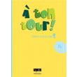 A TON TOUR 3 CAHIER D EXERCICES A2