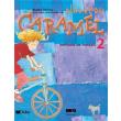 CARAMEL 2 UVU METHODE DE FRANCAIS