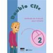 DOUBLE CLIC 2 METHODE DE FRANCAIS POUR ENFANTS