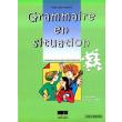 GRAMMAIRE EN SITUATION LIVRE DU PROFESSUER 3