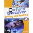 OXFORD DISCOVER 2 WRITING & SPELLING BOOK