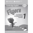 CAMBRIDGE YOUNG LEARNERS ENGLISH TESTS FLYERS 1 ANSWER BOOK (FOR REVISED EXAM FROM 2018) N/E