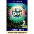 BLUE DOT 2 STUDENTS BOOK (+ ONLINE PRACTICE)