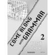 COME ALONG WITH GRAMMAR 2 TEST PACK