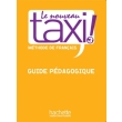 LE NOUVEAU TAXI! 3 B1 GUIDE PEDAGOGIQUE