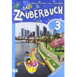 DAS ZAUBERBUCH 3 ARBEITSBUCH