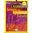 DEUTSCH LERNEN MIT SPIELEN UND RAETSELN BAND 2