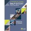 dalf c2 ecrit set preparation a l examen annales grece 2005 2013 corriges photo