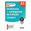 EXERCICES DE GRAMMAIRE ET CONJUGAISON A1