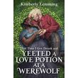 that time i got drunk and yeeted a love potion at a werewolf photo that time i got drunk and yeeted a love potion at a werewolf photo
