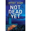 not dead yet photo not dead yet photo