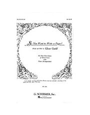 gould glenn so you want to write a fugue photo