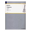 BACH J.S. - 3 SONATAS (BWV 1001/1003/1005)