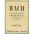 J.S. BACH - FANTASIA CROMATICA E FUGA PER PIANOFORTE /  CURCI