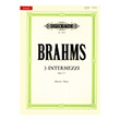JOHANNES BRAHMS - 3 INTERMEZZI OPUS 117 / �������� PETERS
