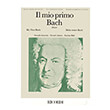 BACH J.S. IL MIO PRIMO N.2 /  RICORDI