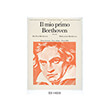 BEETHOVEN IL MIO PRIMO VOL. I /  RICORDI
