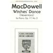 MAC DOWELL - WICHES DANCE OP.17 N 2