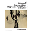 JAZZ IMPROVISATION 3 - SWING AND EARLY PROGRESSIVE PIANO STYLES